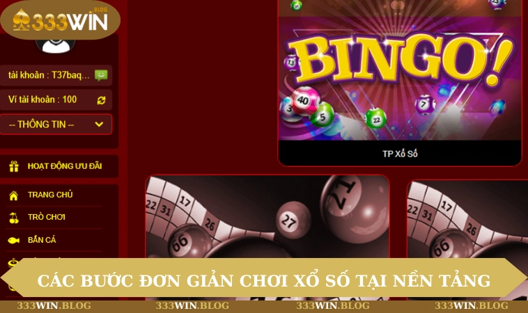Các bước đơn giản để chơi xổ số tại nền tảng