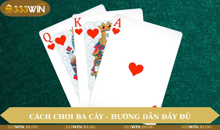 Cách chơi ba cây