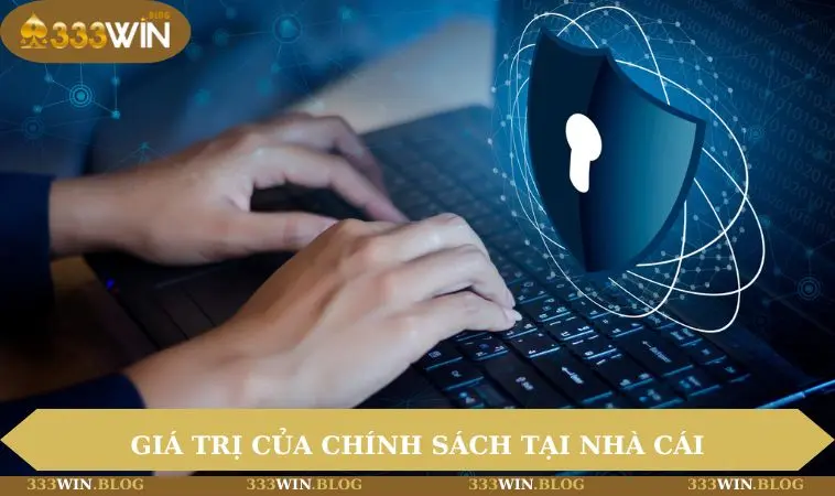 Giá trị của chính sách tại nhà cái