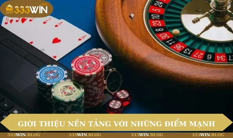 Giới thiệu về nền tảng với những điểm mạnh