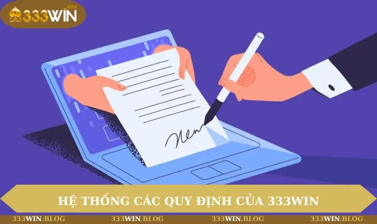 Hệ thống các quy định của 333WIN