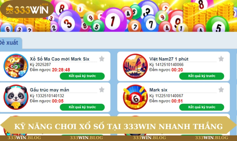 Kỹ năng chơi xổ số tại 333WIN tăng tỷ lệ thắng