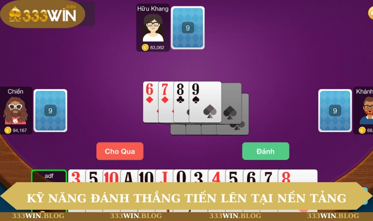 Kỹ năng đánh thắng Tiến lên tại nền tảng