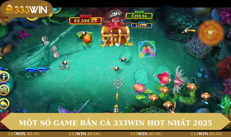 Một số game bắn cá 333WIN hot nhất 2025