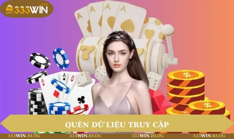 Quên dữ liệu truy cập