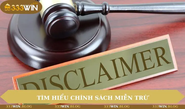 Tìm hiểu chính sách miễn trừ