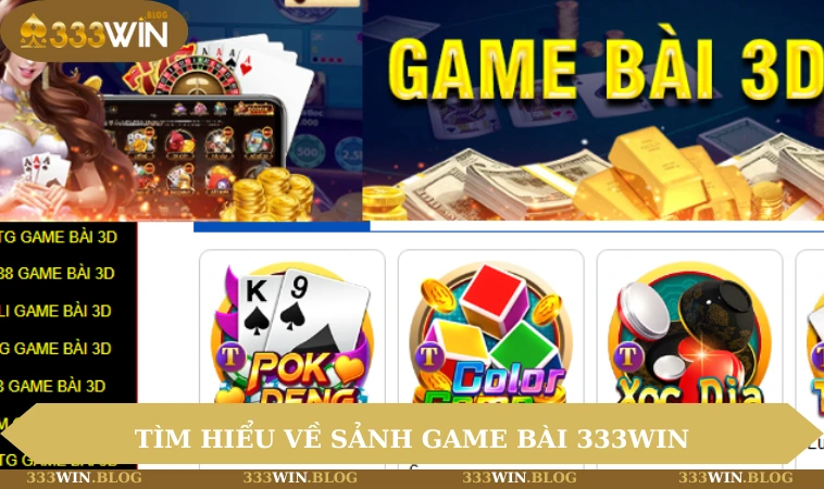 Tìm hiểu về sảnh game bài 333WIN