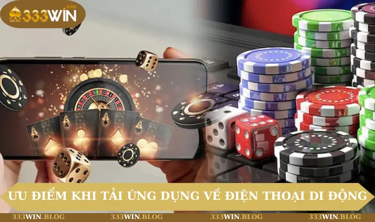 Ưu điểm khi download ứng dụng về điện thoại di động